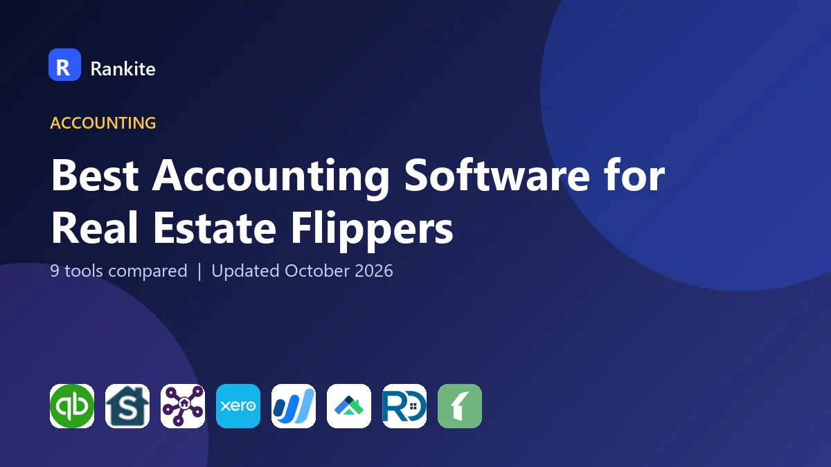 Best Accounting Software for Real Estate Flippers in 2026: 9 Tools Compared