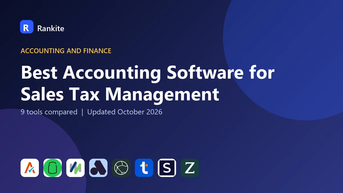 Best Accounting Software for Sales Tax Management in 2026: 9 Tools Compared