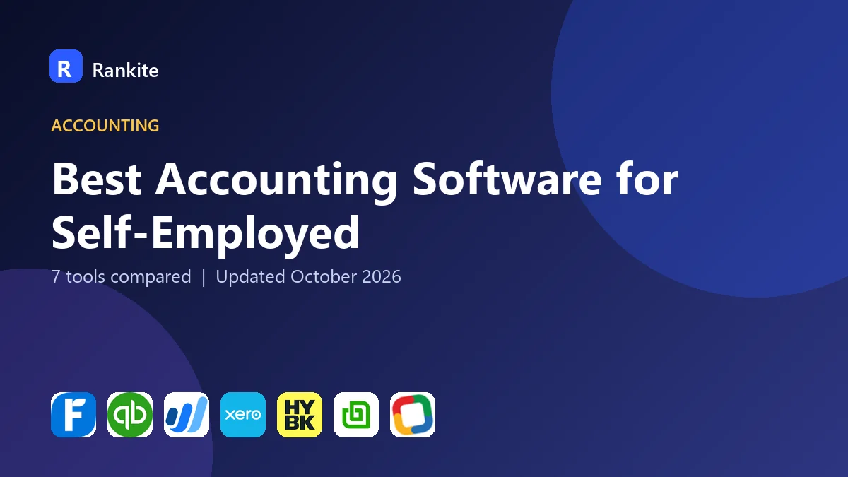 Best Accounting Software for Self-Employed in 2026: 7 Tools Compared