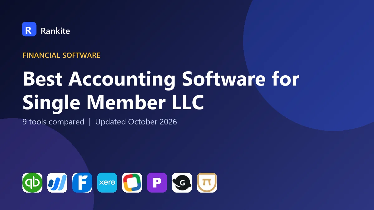 Best Accounting Software for Single Member LLC in 2026: 9 Tools Compared