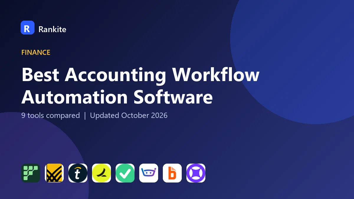 Best Accounting Workflow Automation Software in 2026: 9 Tools Compared