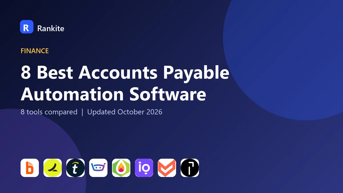 8 Best Accounts Payable Automation Software: 8 Tools Compared