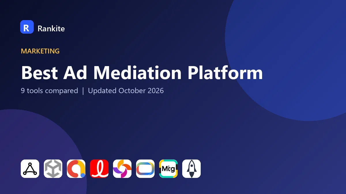 Best Ad Mediation Platform in 2026: 9 Tools Compared
