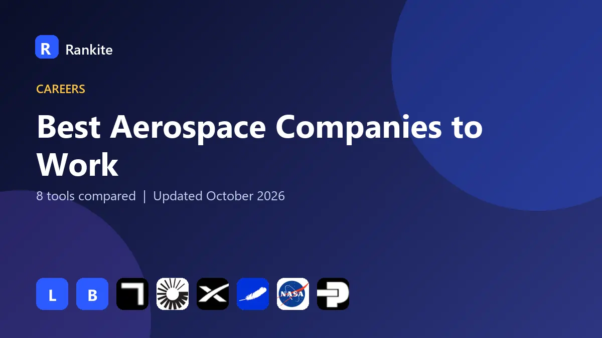 Best Aerospace Companies to Work in 2026: 8 Tools Compared