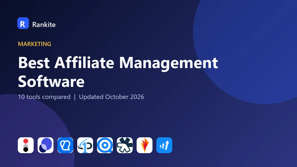 Best Affiliate Management Software in 2026: 10 Tools Compared