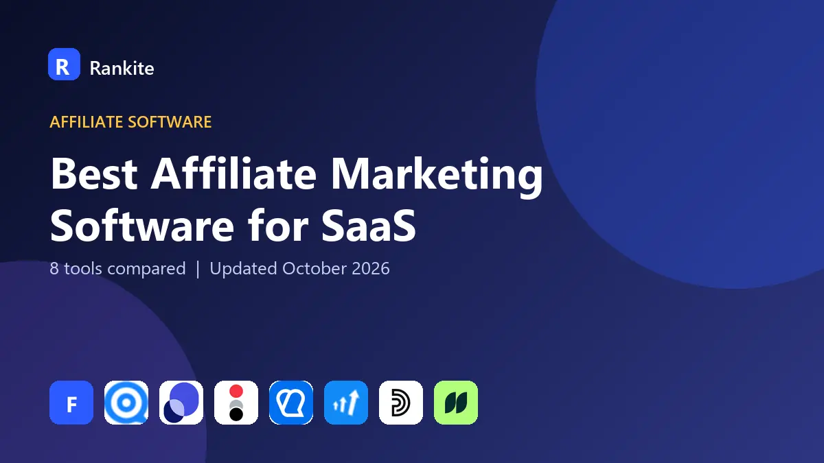 Best Affiliate Marketing Software for SaaS in 2026: 8 Tools Compared