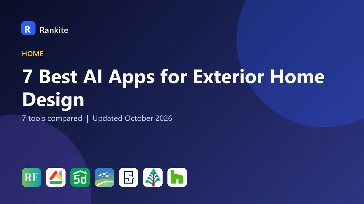 7 Best AI Apps for Exterior Home Design in 2026: 7 Tools Compared