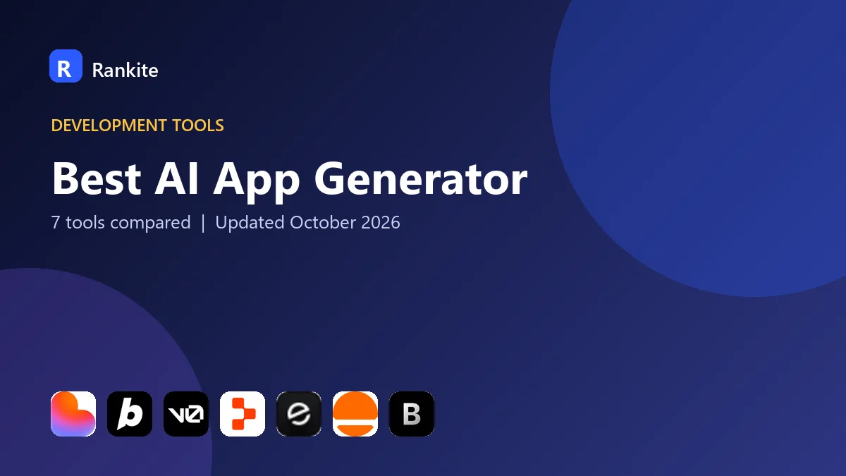 Best AI App Generator: 7 Tools Compared