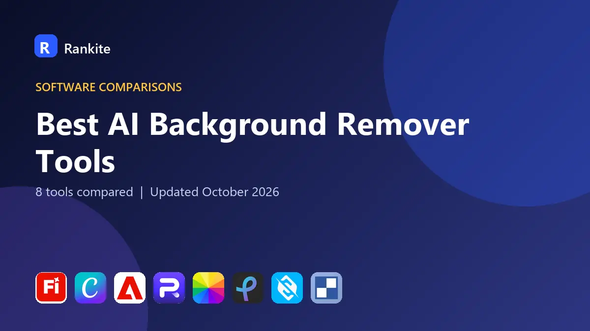 Best AI Background Remover Tools in 2026: 8 Tools Compared