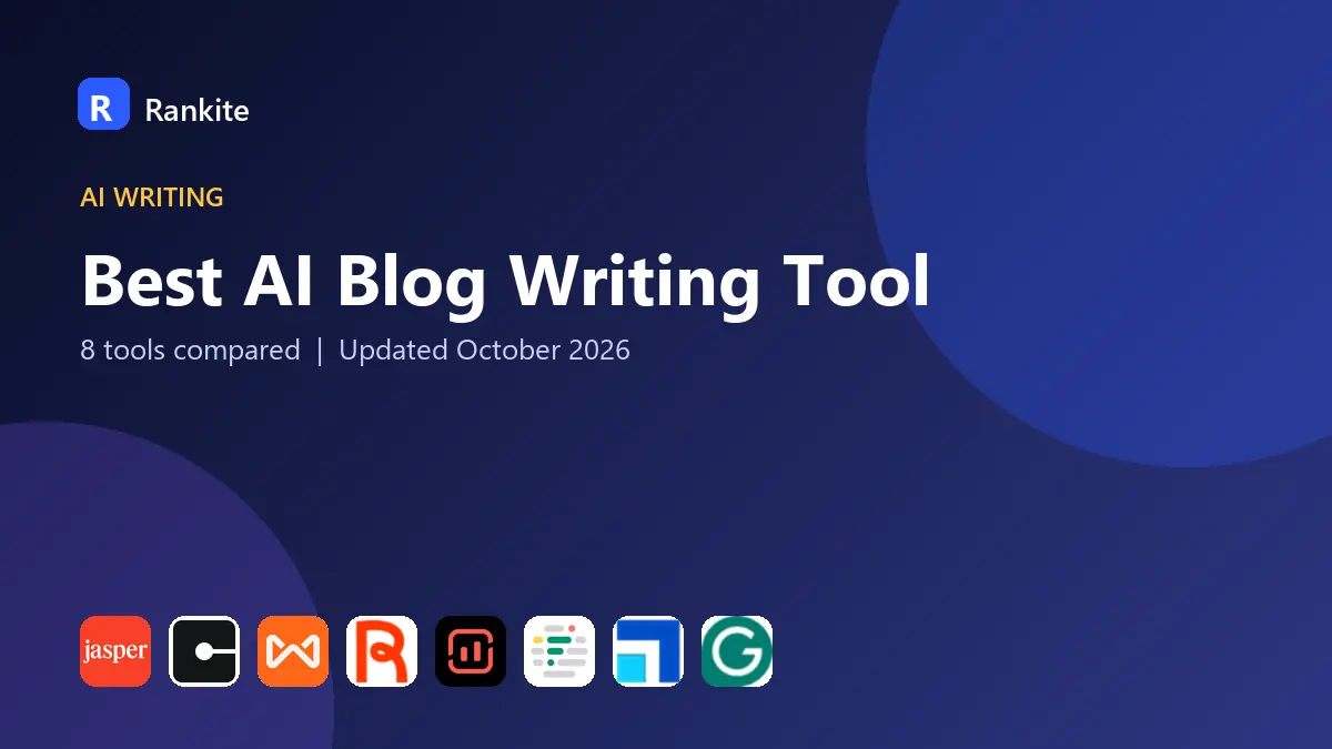 Best AI Blog Writing Tool in 2026: 8 Tools Compared
