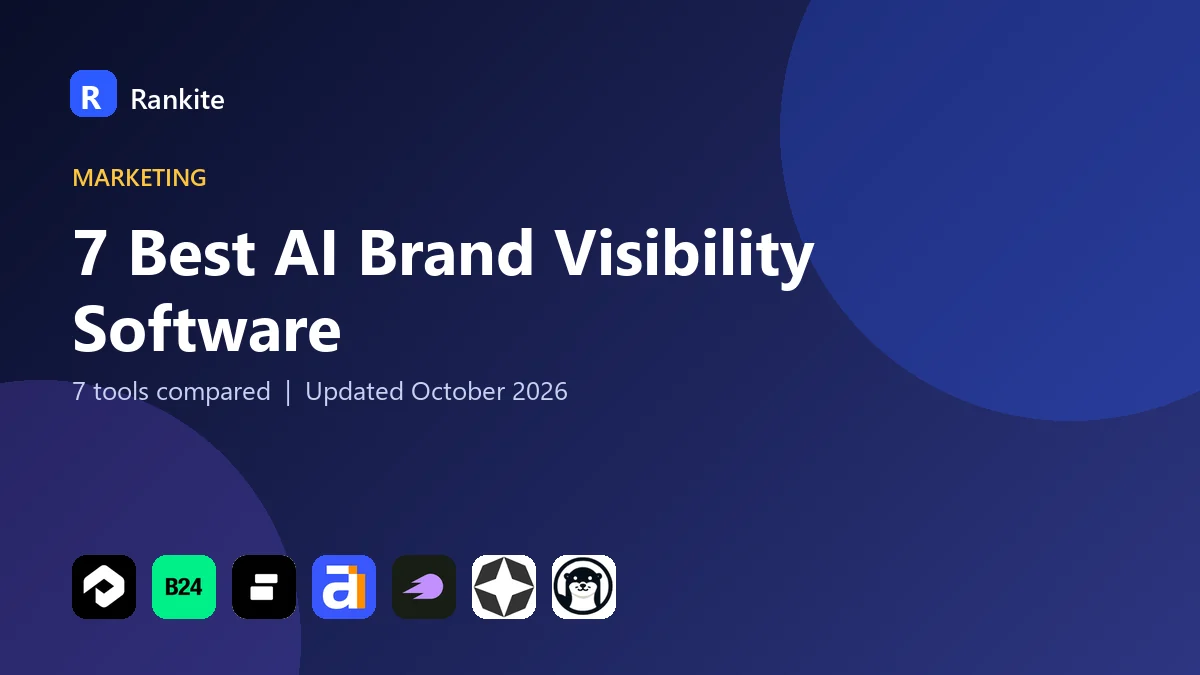 7 Best AI Brand Visibility Software: 7 Tools Compared