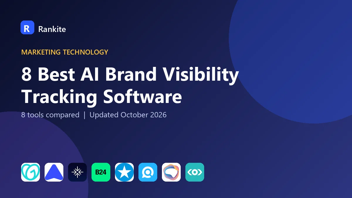 8 Best AI Brand Visibility Tracking Software: 8 Tools Compared