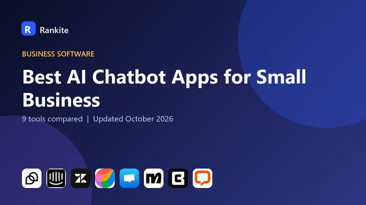 Best AI Chatbot Apps for Small Business in 2026: 9 Tools Compared