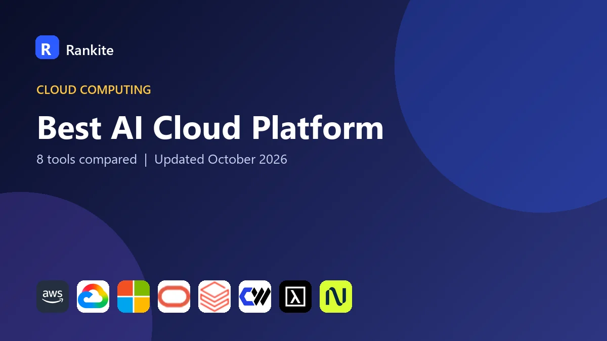 Best AI Cloud Platform: 8 Tools Compared