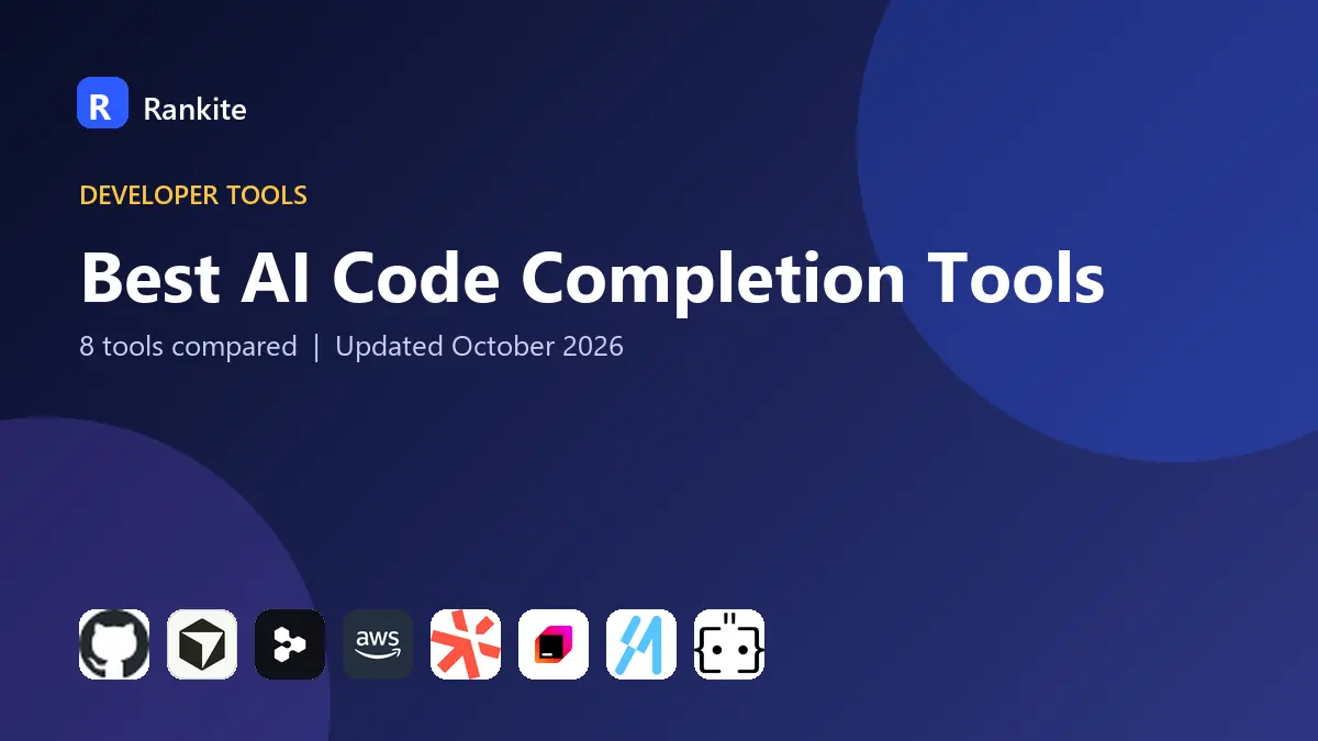 Best AI Code Completion Tools in 2026: 8 Tools Compared
