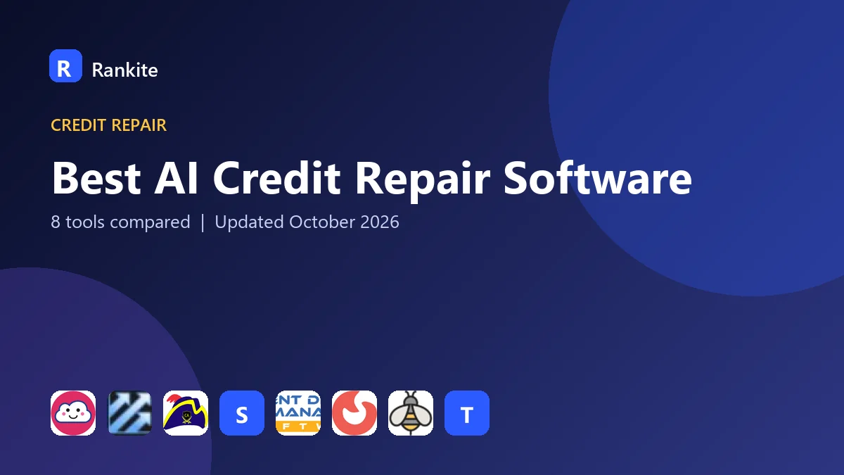 Best AI Credit Repair Software in 2026: 8 Tools Compared