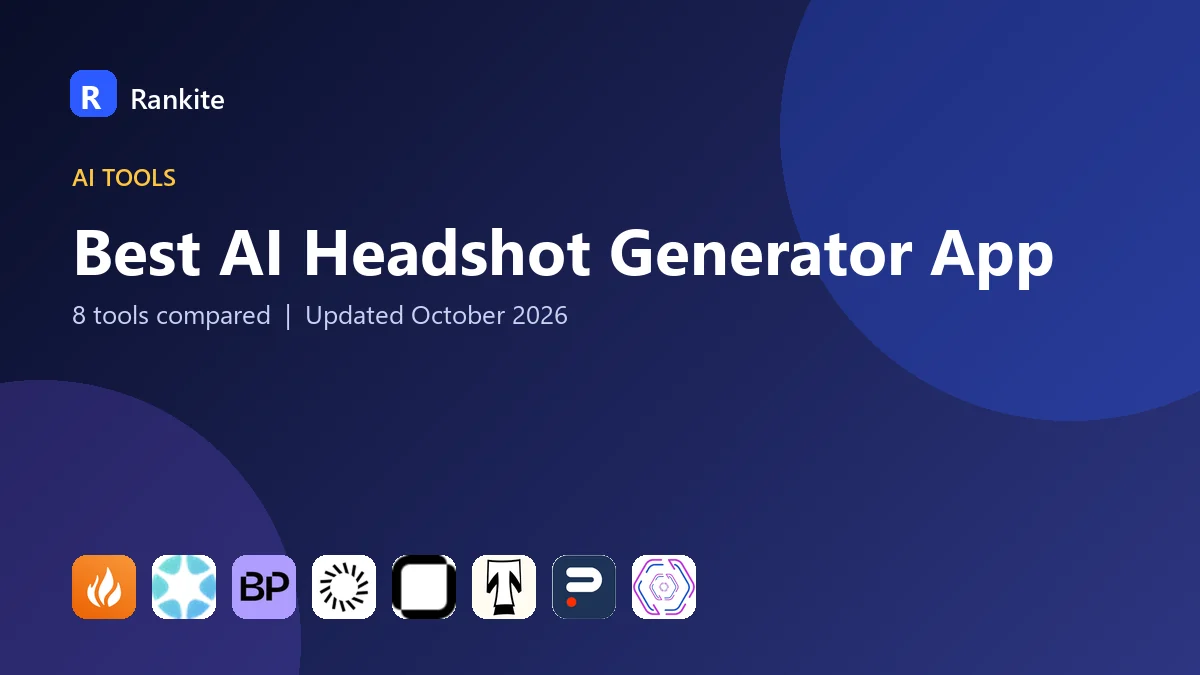 Best AI Headshot Generator App: 8 Tools Compared
