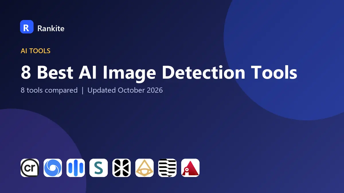 8 Best AI Image Detection Tools: 8 Tools Compared