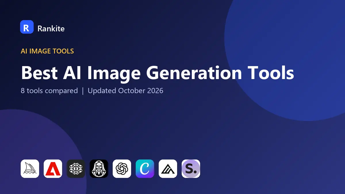 Best AI Image Generation Tools in 2026: 8 Tools Compared