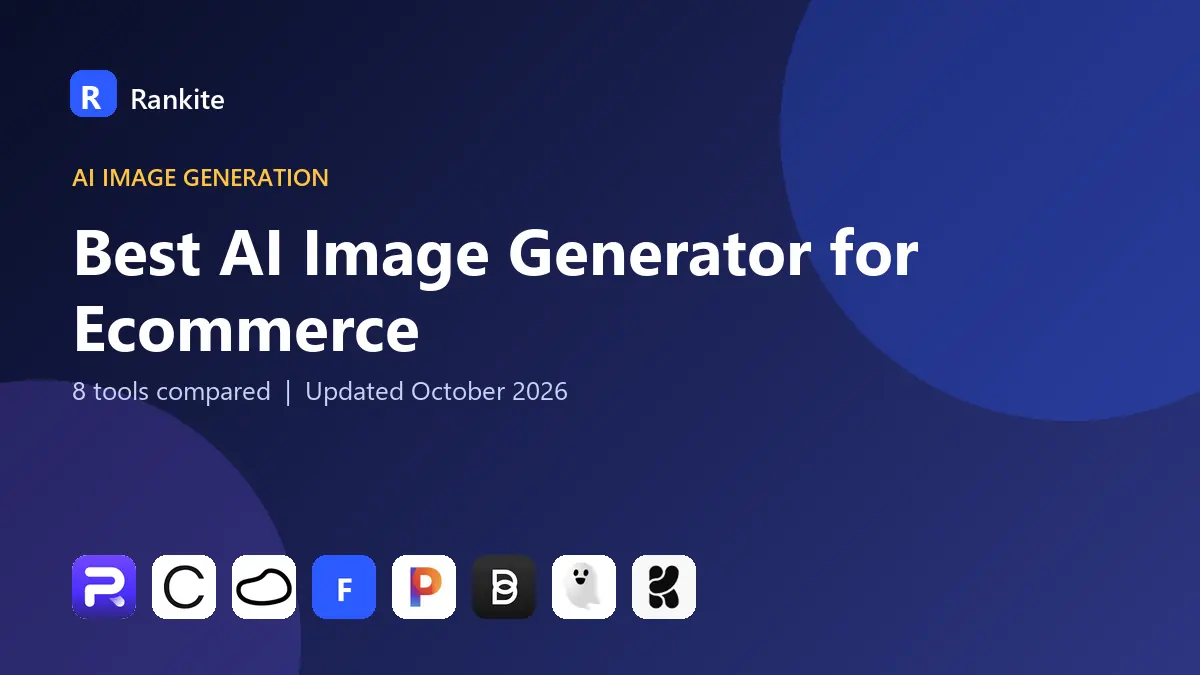 Best AI Image Generator for Ecommerce in 2026: 8 Tools Compared