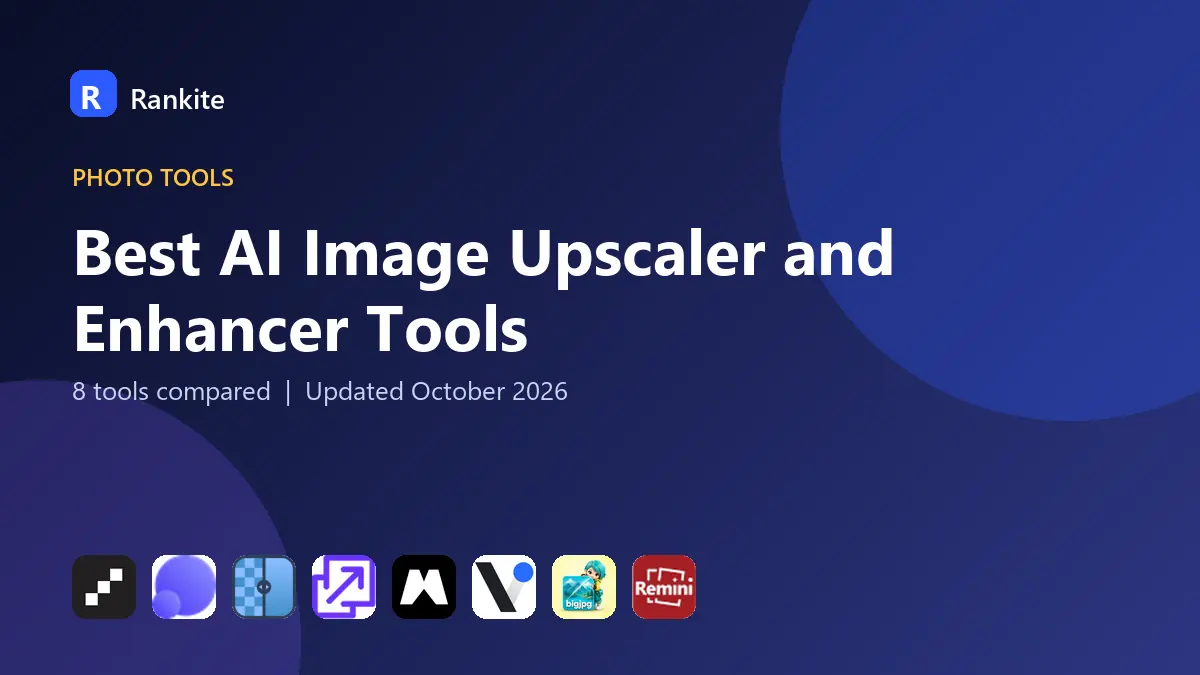 Best AI Image Upscaler and Enhancer Tools in 2026: 8 Tools Compared