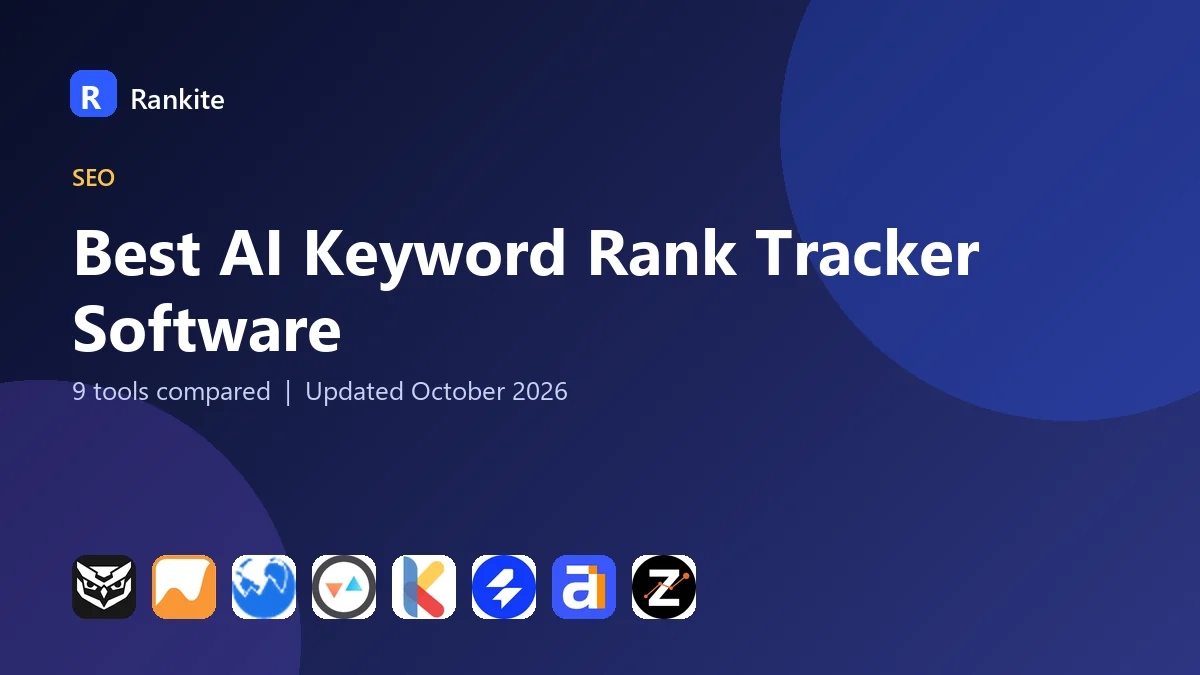 Best AI Keyword Rank Tracker Software in 2026: 9 Tools Compared