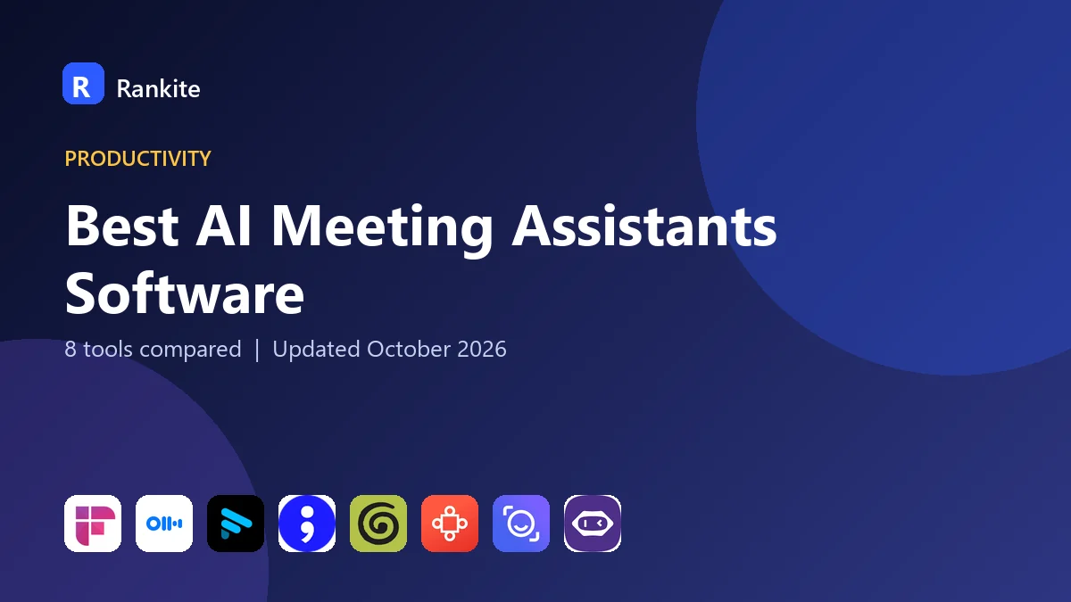 Best AI Meeting Assistants Software in 2026: 8 Tools Compared