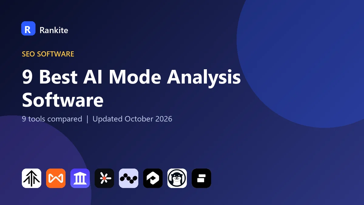 9 Best AI Mode Analysis Software in 2026: 9 Tools Compared