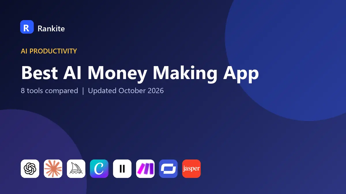 Best AI Money Making App in 2026: 8 Tools Compared