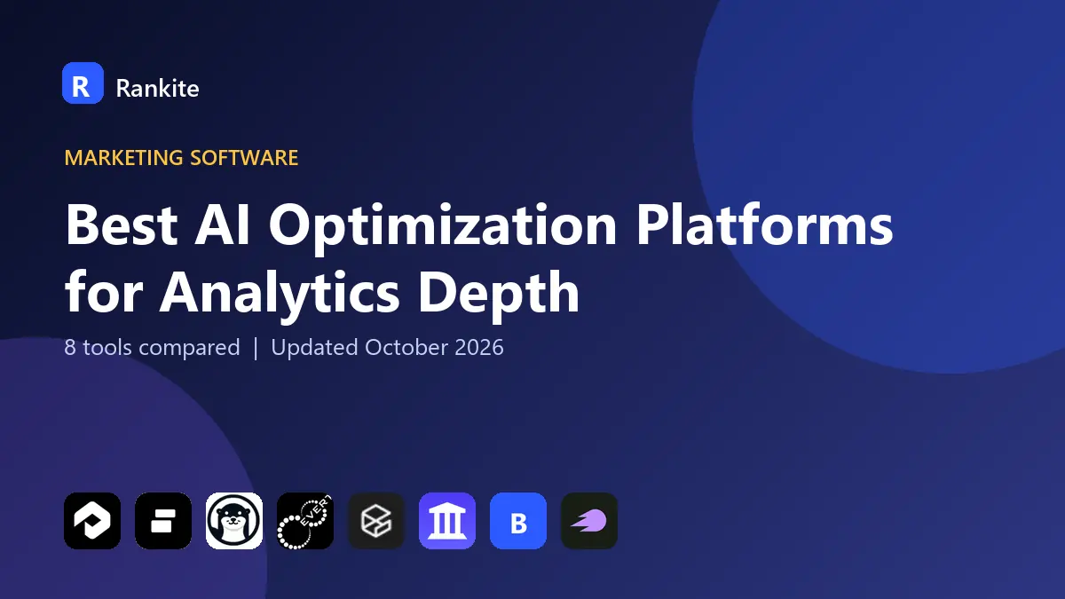 Best AI Optimization Platforms for Analytics Depth in 2026: 8 Tools Compared