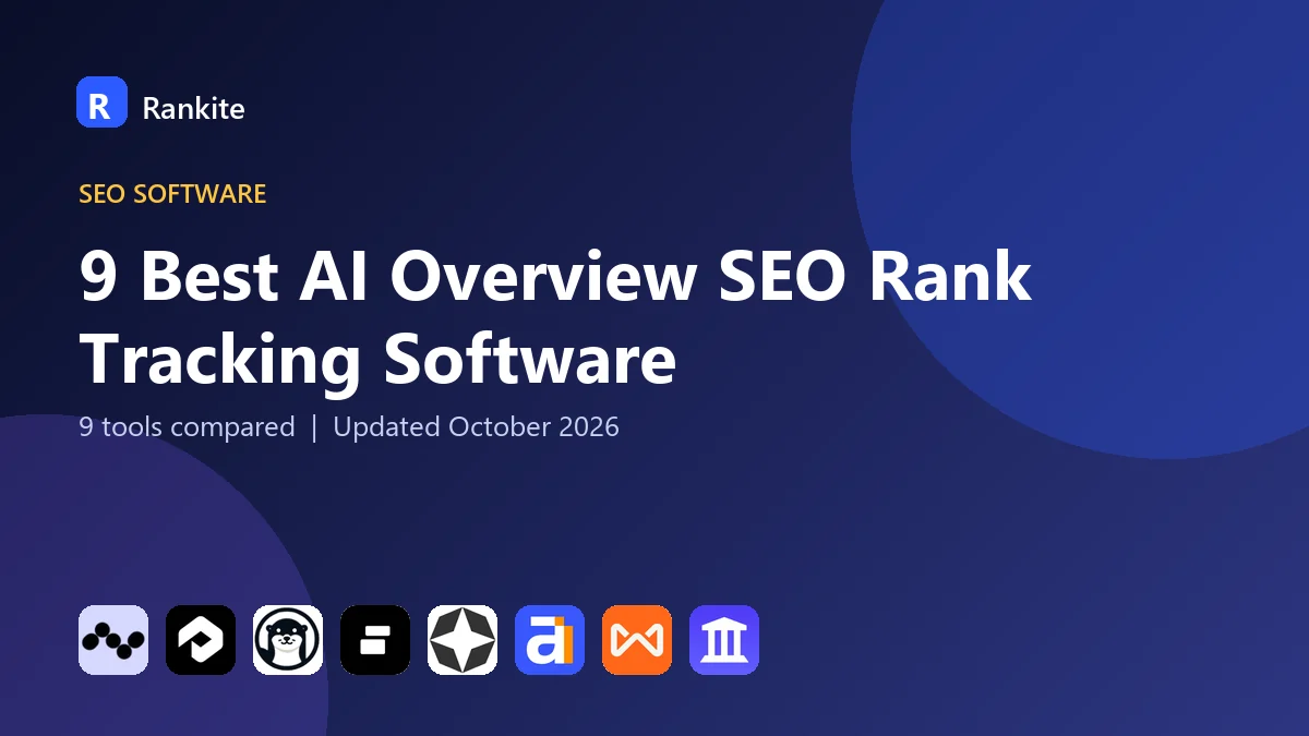 9 Best AI Overview SEO Rank Tracking Software in 2026: 9 Tools Compared