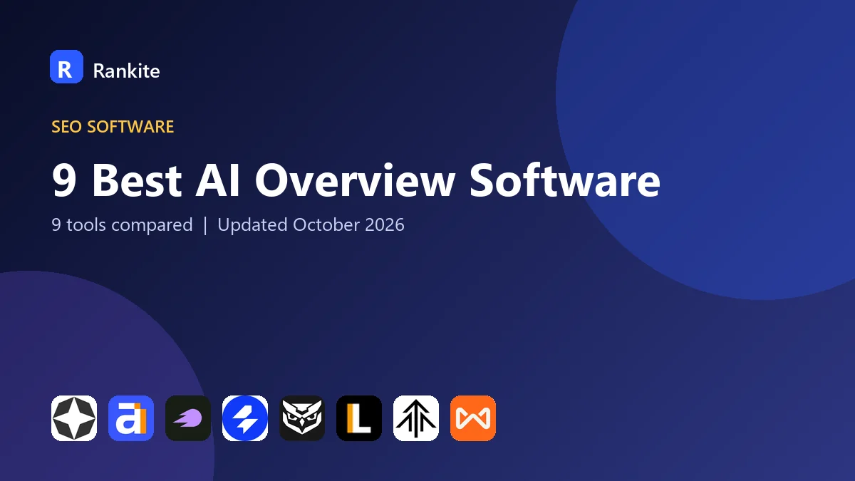 9 Best AI Overview Software in 2026: 9 Tools Compared