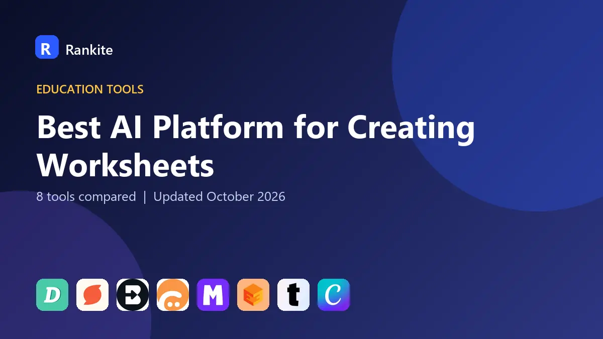 Best AI Platform for Creating Worksheets in 2026: 8 Tools Compared