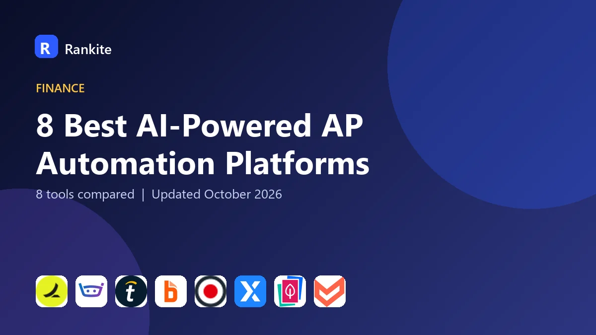 8 Best AI-Powered AP Automation Platforms: 8 Tools Compared