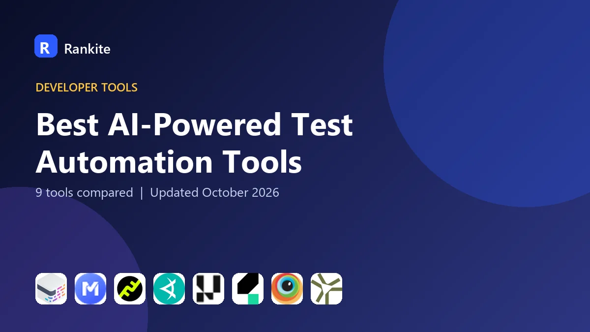 Best AI-Powered Test Automation Tools in 2026: 9 Tools Compared