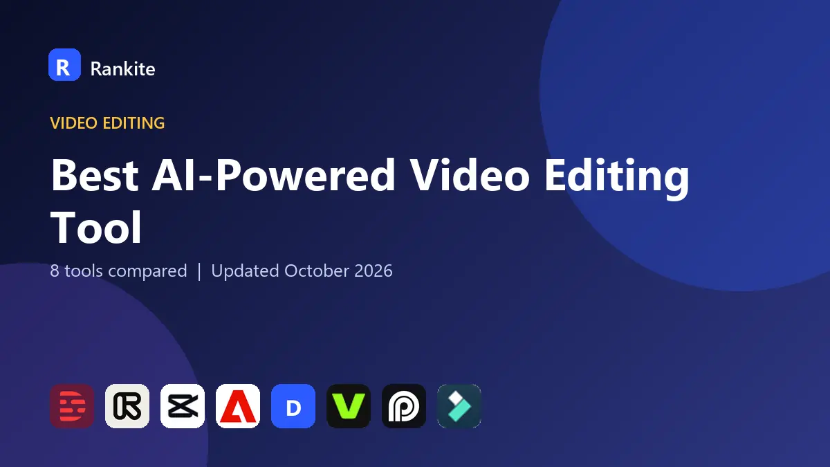 Best AI-Powered Video Editing Tool in 2026: 8 Tools Compared