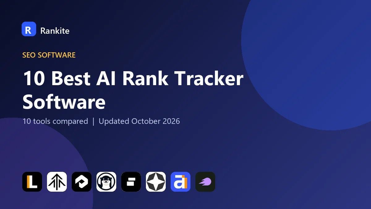 10 Best AI Rank Tracker Software in 2026: 10 Tools Compared