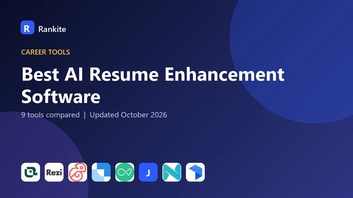 Best AI Resume Enhancement Software in 2026: 9 Tools Compared