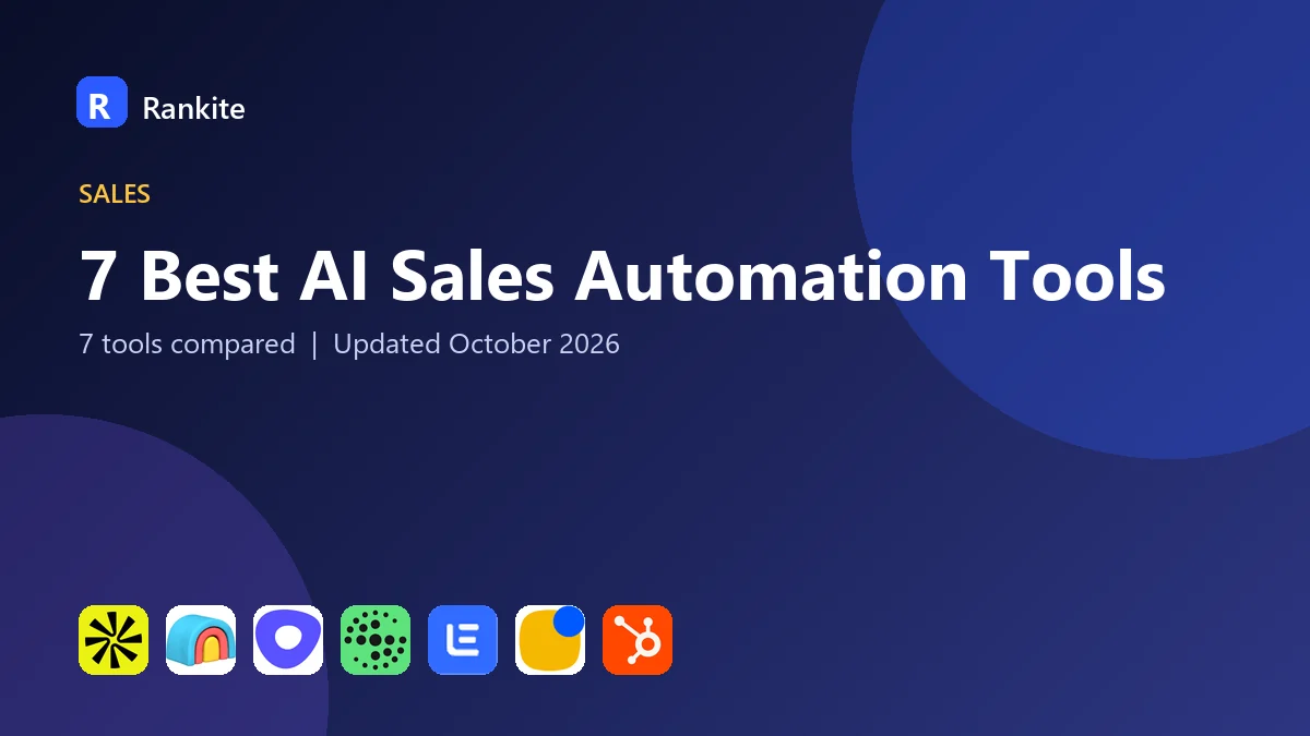 7 Best AI Sales Automation Tools: 7 Tools Compared