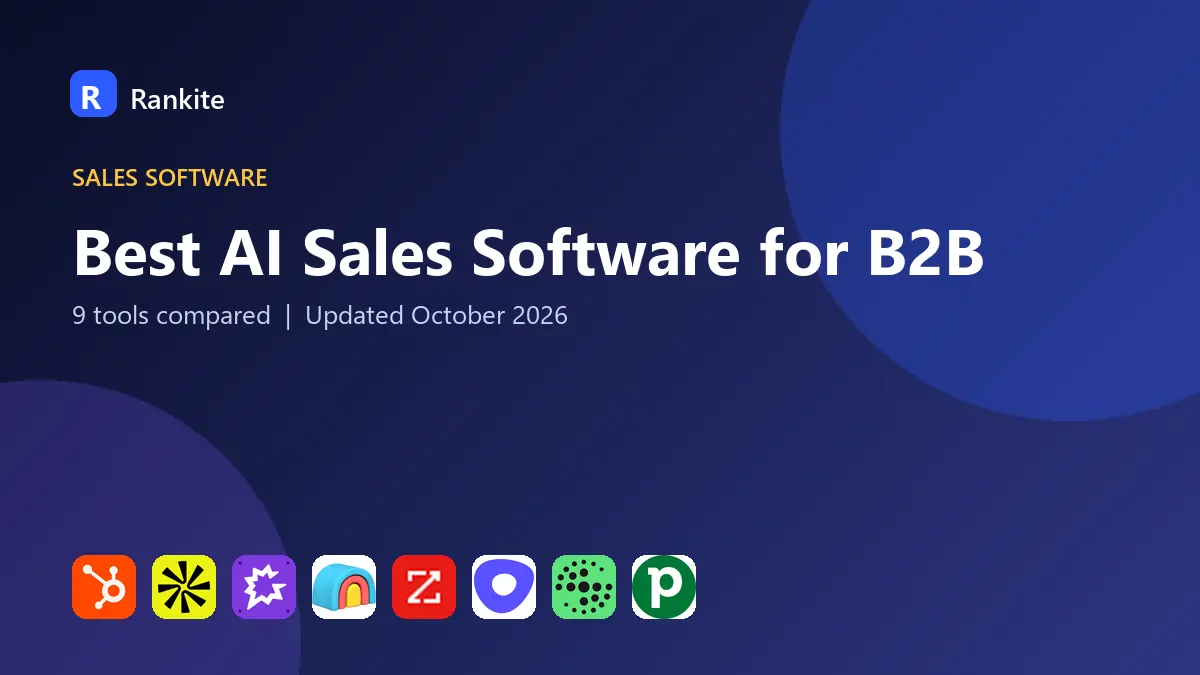 Best AI Sales Software for B2B in 2026: 9 Tools Compared