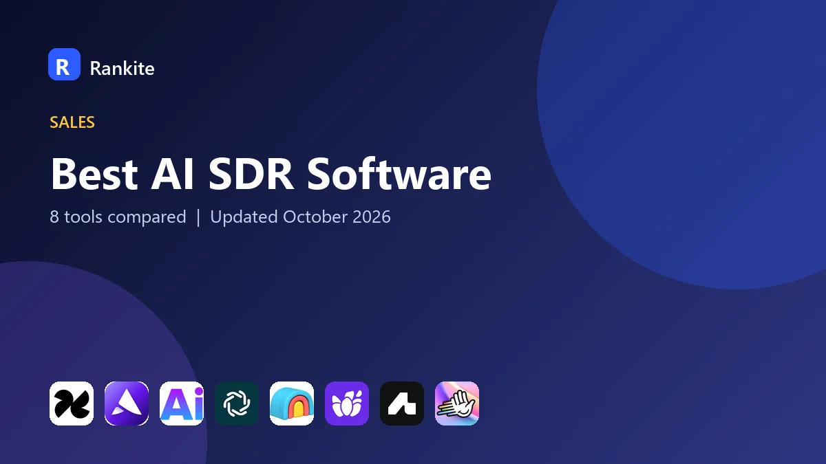 Best AI SDR Software in 2026: 8 Tools Compared