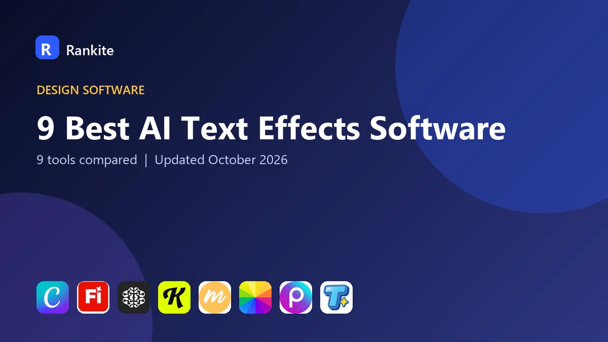 9 Best AI Text Effects Software in 2026: 9 Tools Compared