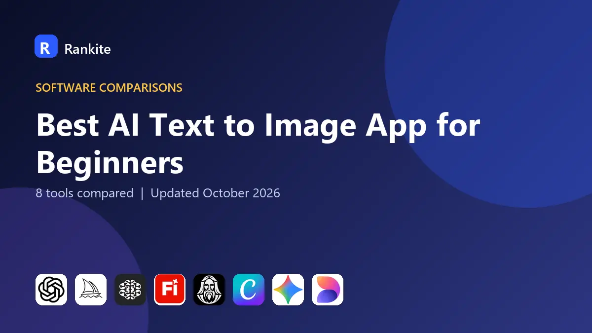 Best AI Text to Image App for Beginners in 2026: 8 Apps Compared
