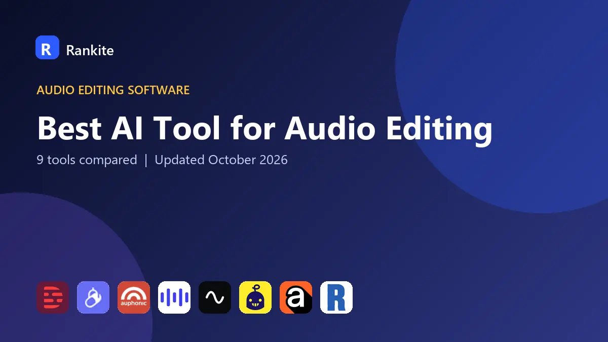 Best AI Tool for Audio Editing in 2026: 9 Tools Compared