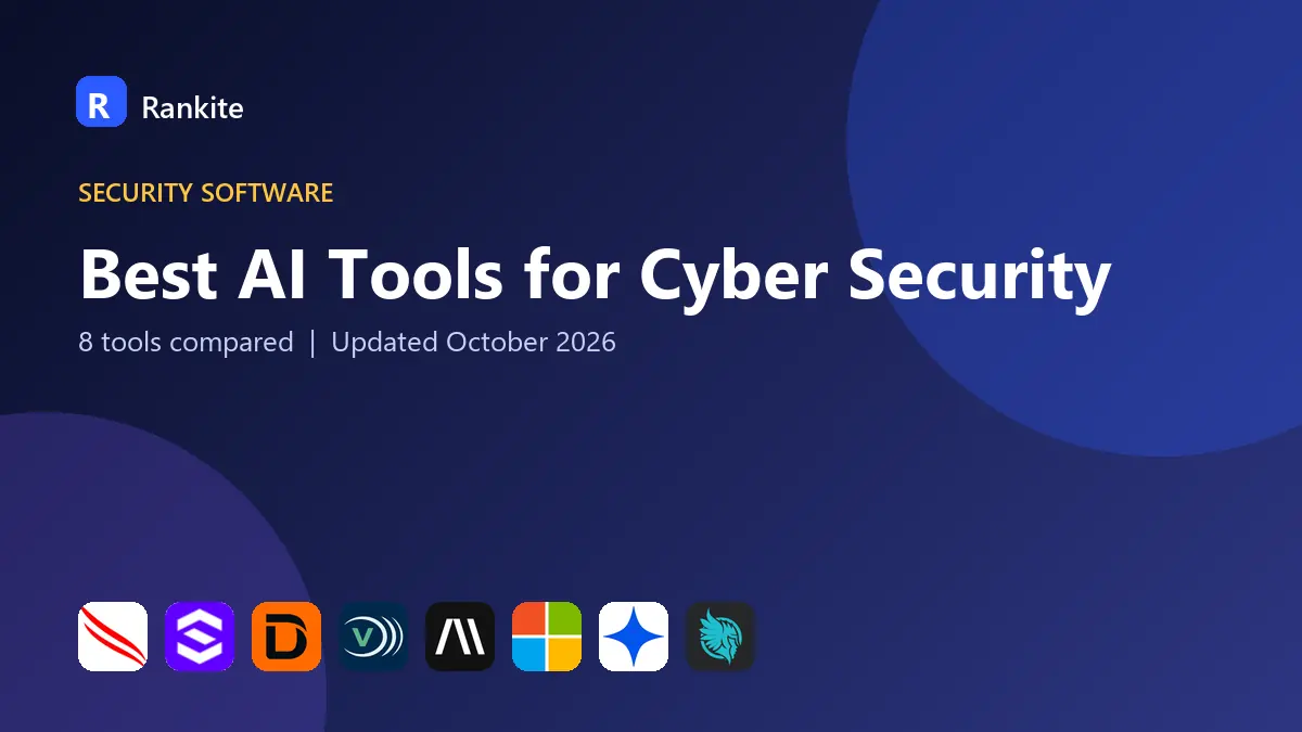 Best AI Tools for Cyber Security in 2026: 8 Tools Compared