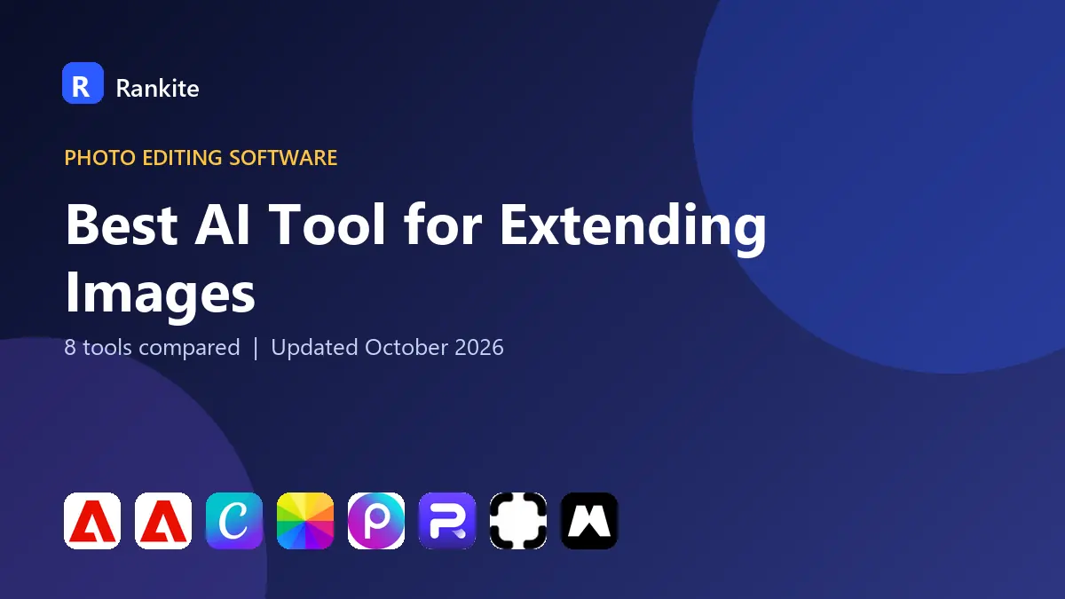 Best AI Tool for Extending Images in 2026: 8 Tools Compared