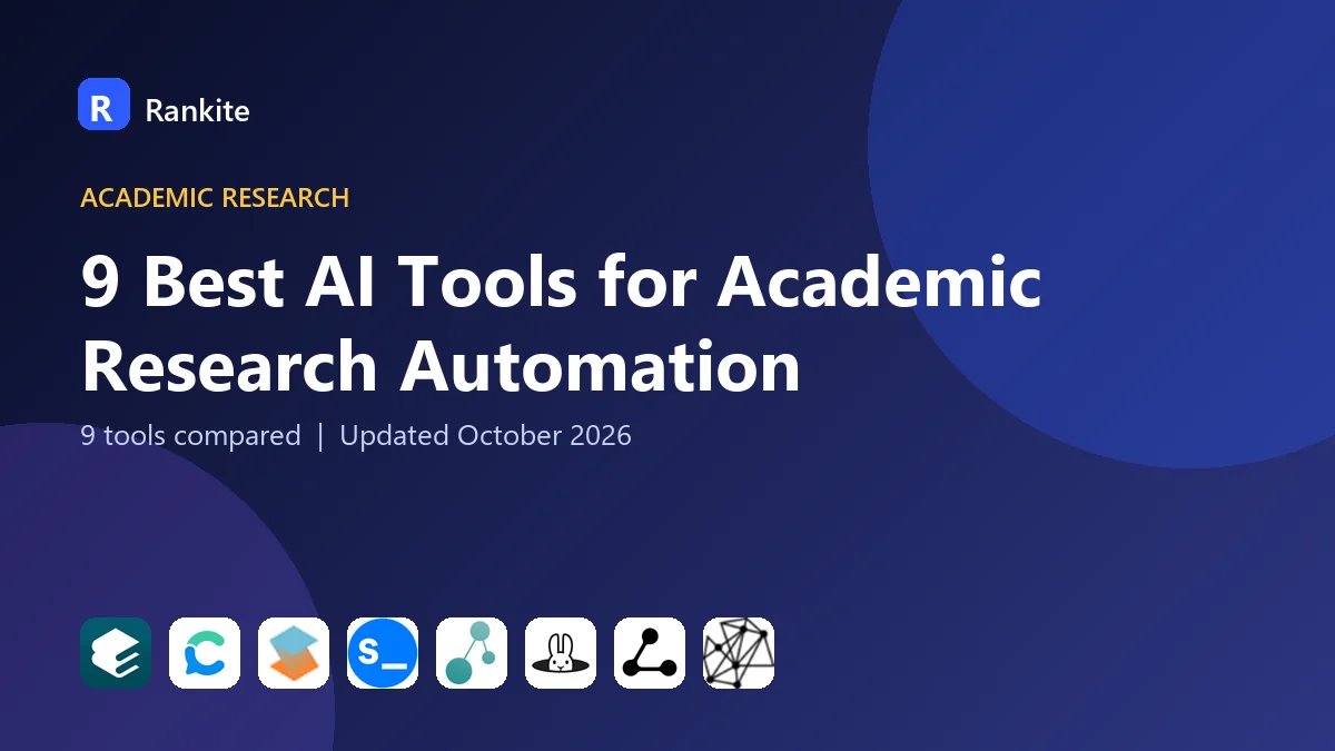 9 Best AI Tools for Academic Research Automation in 2026: 9 Tools Compared