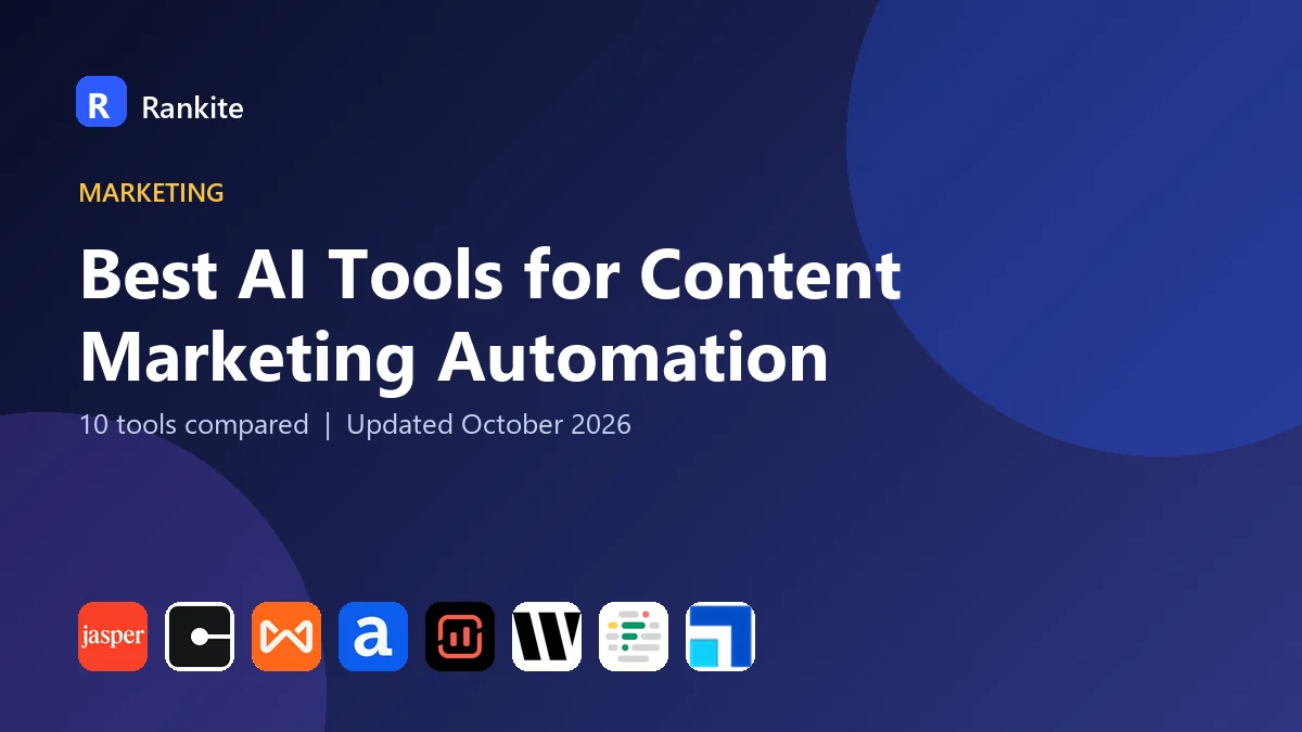Best AI Tools for Content Marketing Automation in 2026: 10 Tools Compared