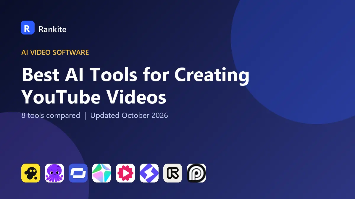 Best AI Tools for Creating YouTube Videos in 2026: 8 Tools Compared