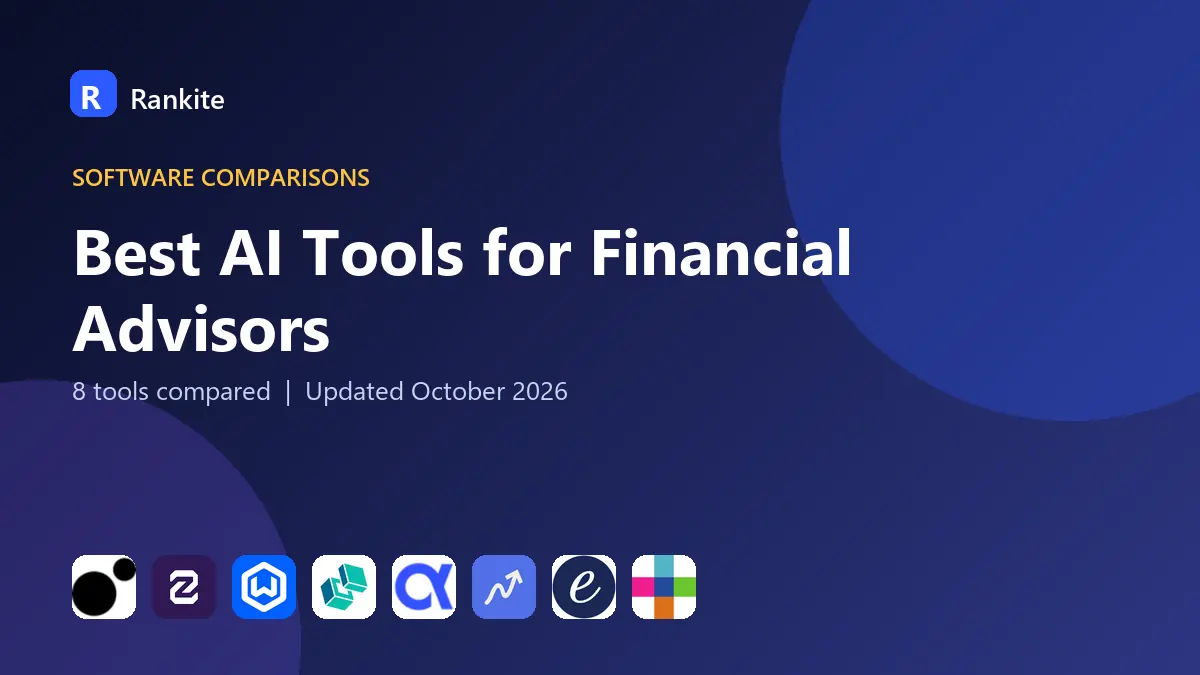 Best AI Tools for Financial Advisors in 2026: 8 Tools Compared
